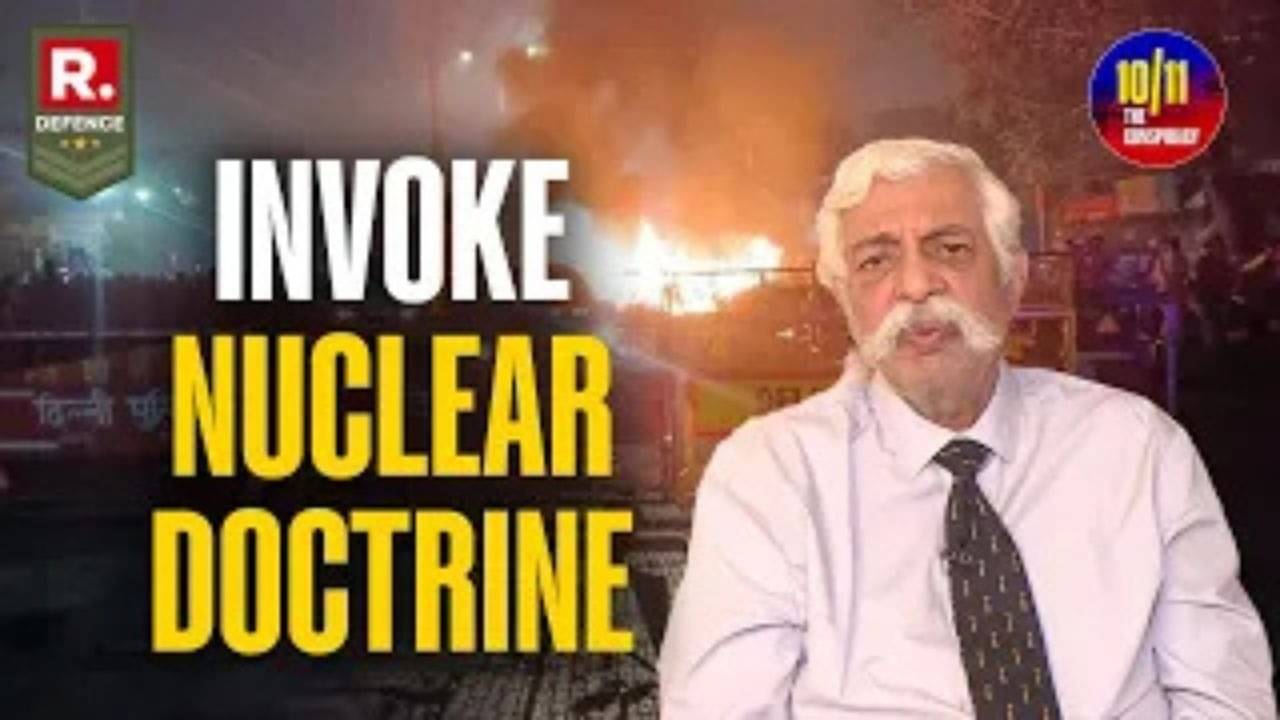 India Must Invoke Nuclear Doctrine on Pakistan To Avenge Delhi 10/11: