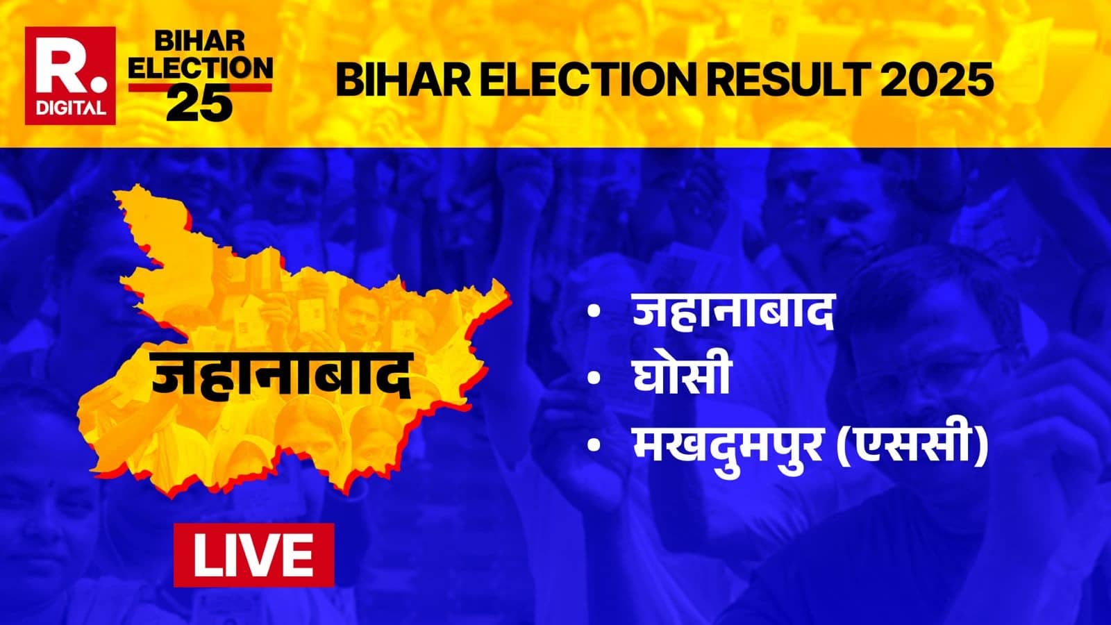 Jehanabad, Ghosi and Makdumpur Result