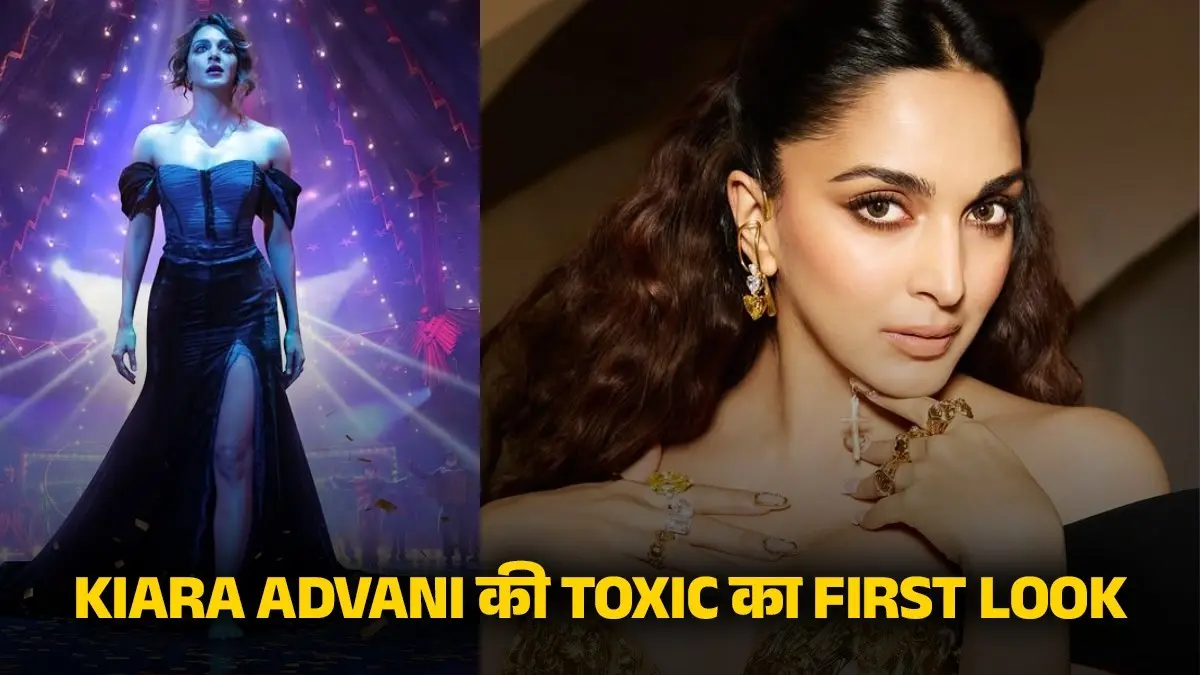 Kiara Advani Movie Toxic First Look