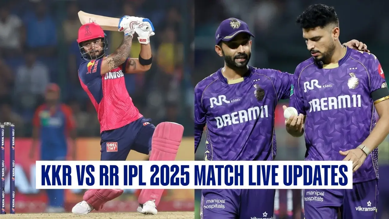 KKR vs RR IPL 2025 Live updates