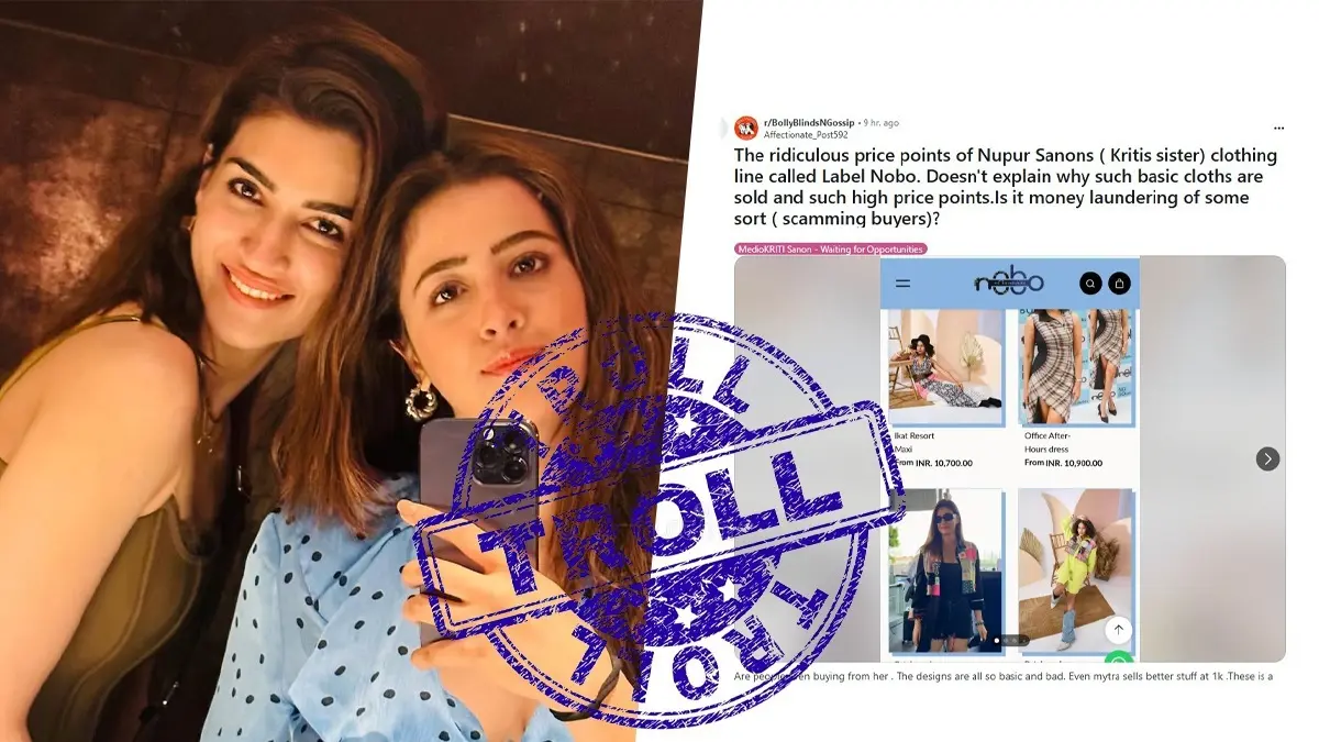 Kriti Sanon's Sister Nupur Sanon Gets Massively Trolled For 'Scamming Buyers' By Selling 'Basic' Clothes At Exorbitant Price Kriti Sanon's sister Nupur Sanon Trolled Due To Her Clothing Brand