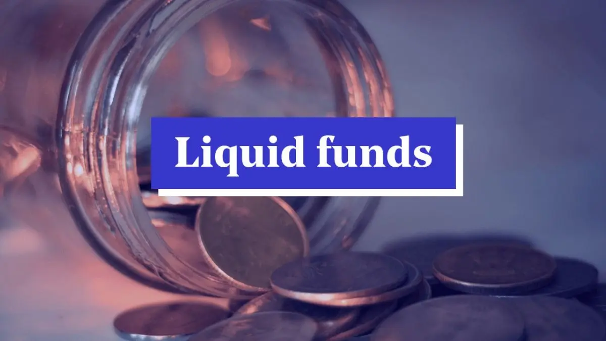 Liquid Mutual Funds