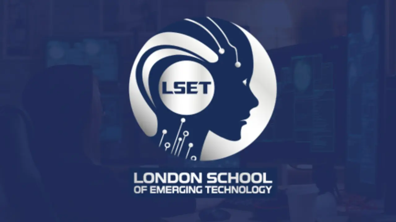 London School of Emerging Technology (LSET): London’s Rising Beacon for AI and Cybersecurity Talent London School of Emerging Technology