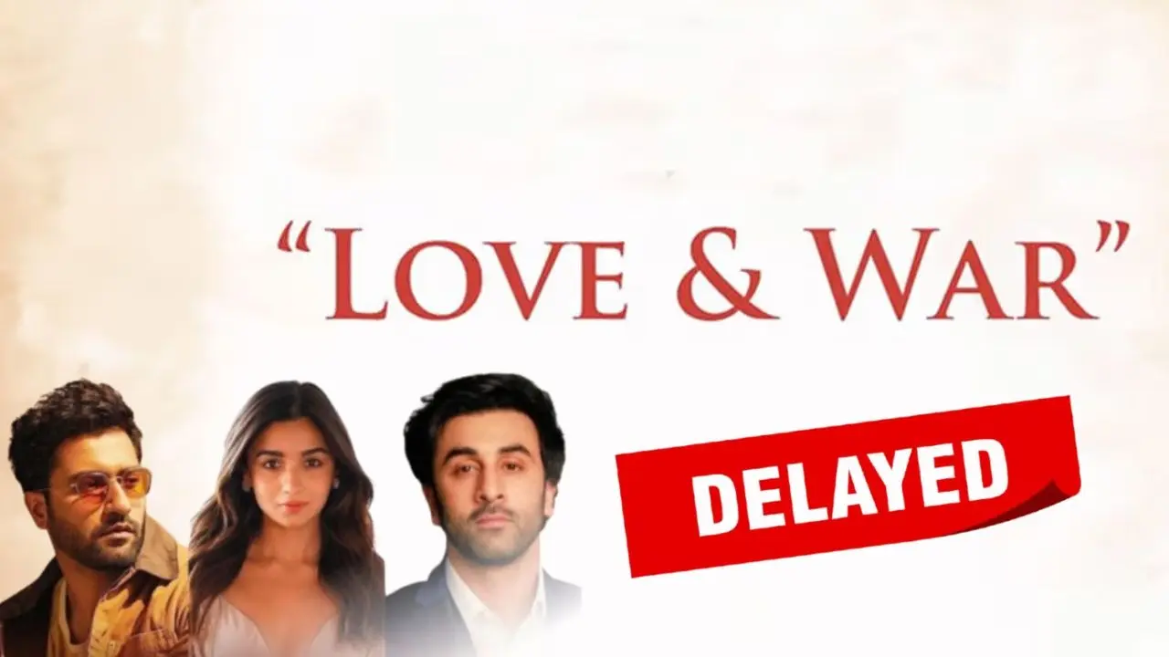 Love & War: Sanjay Leela Bhansali Pushes Release Date Till May 2026 As Mega Starrer Sees Budget Rise: Report