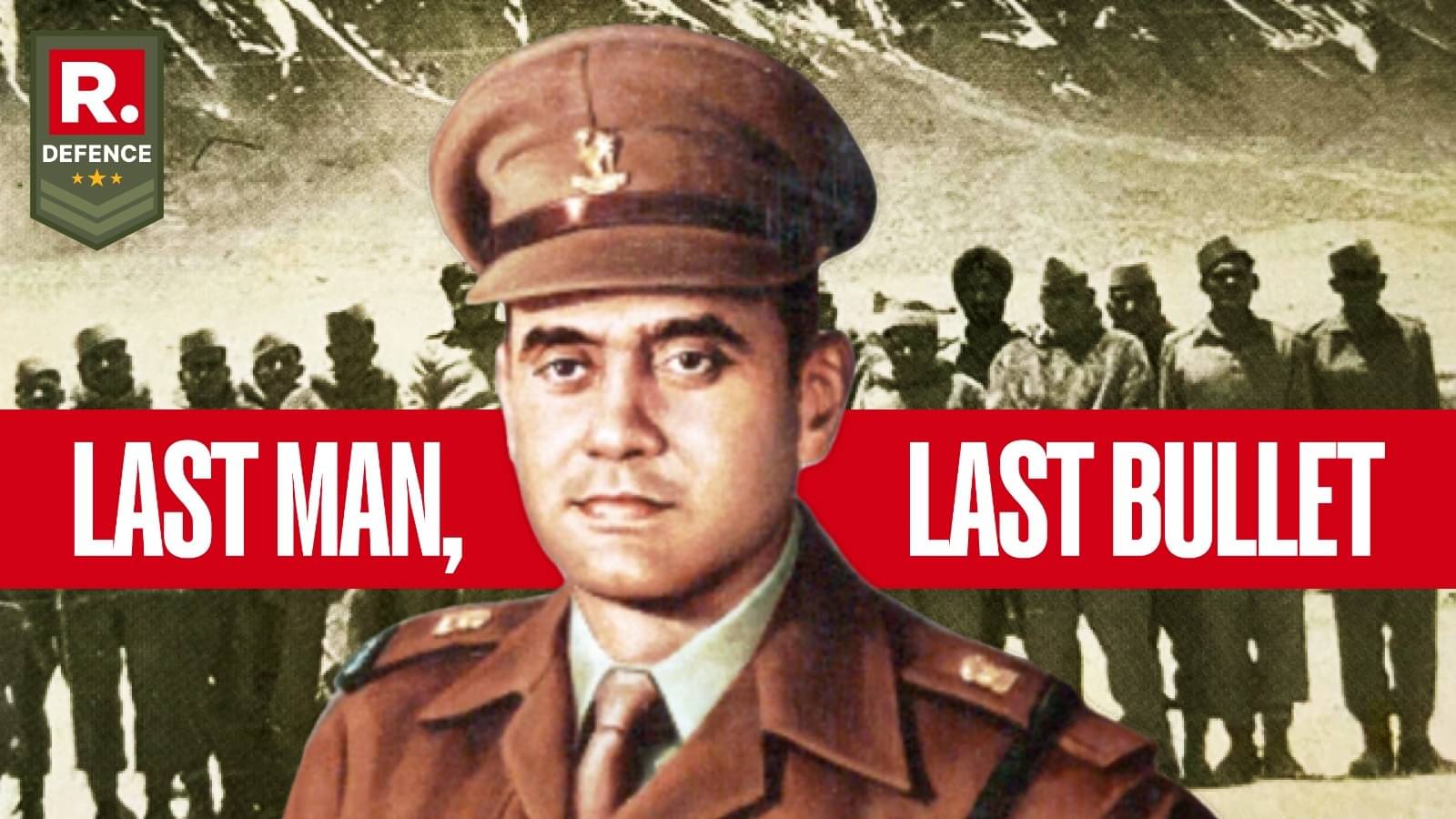 'Last Man, Last Bullet' The Heroic Tale of 1962 Indo- China War at ...