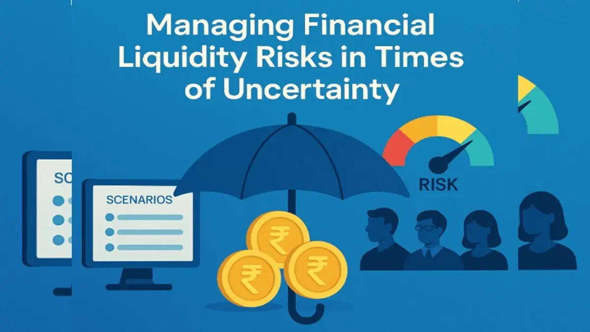 Managing Financial Liquidity Risks in Times of Uncertainty