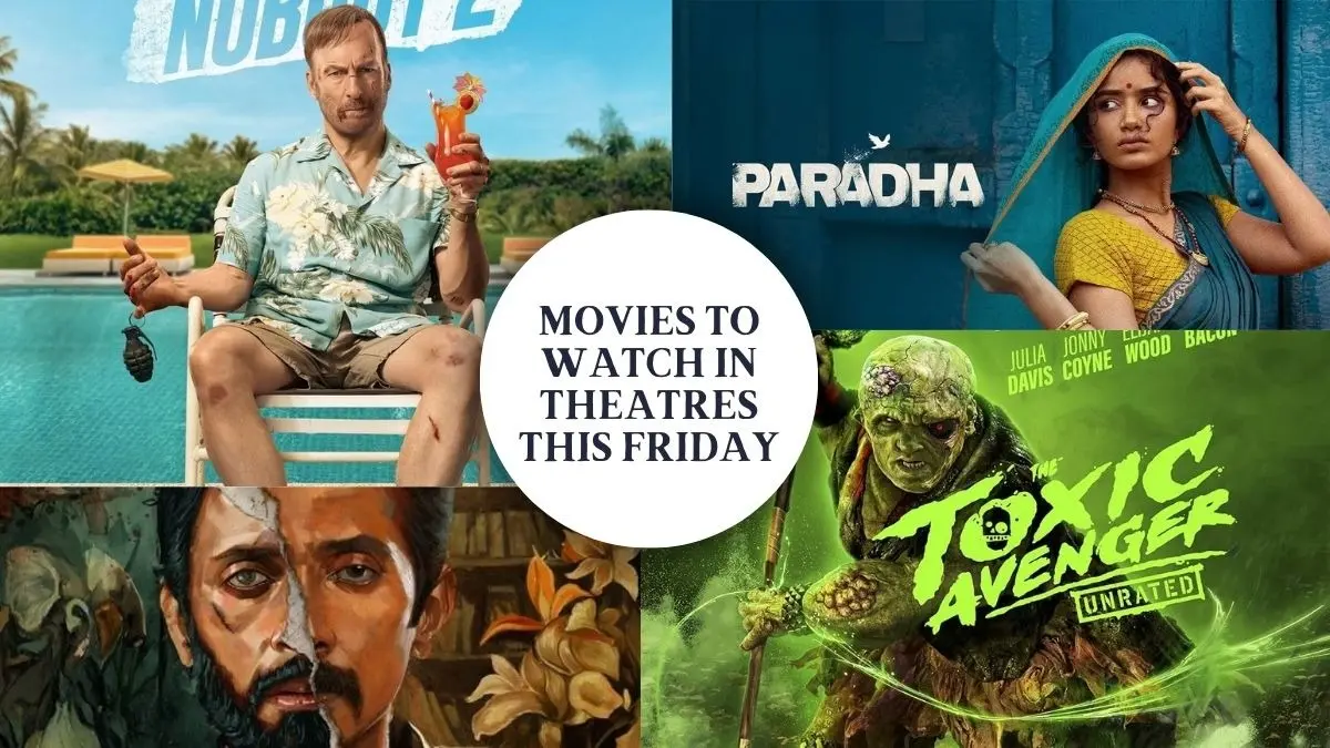 Movies Releasing In Theatres This Friday (August 22): Nobody 2, Paradha, The Toxic Avenger, Indra And More To Watch Movies To Watch In Theatres This Friday.
