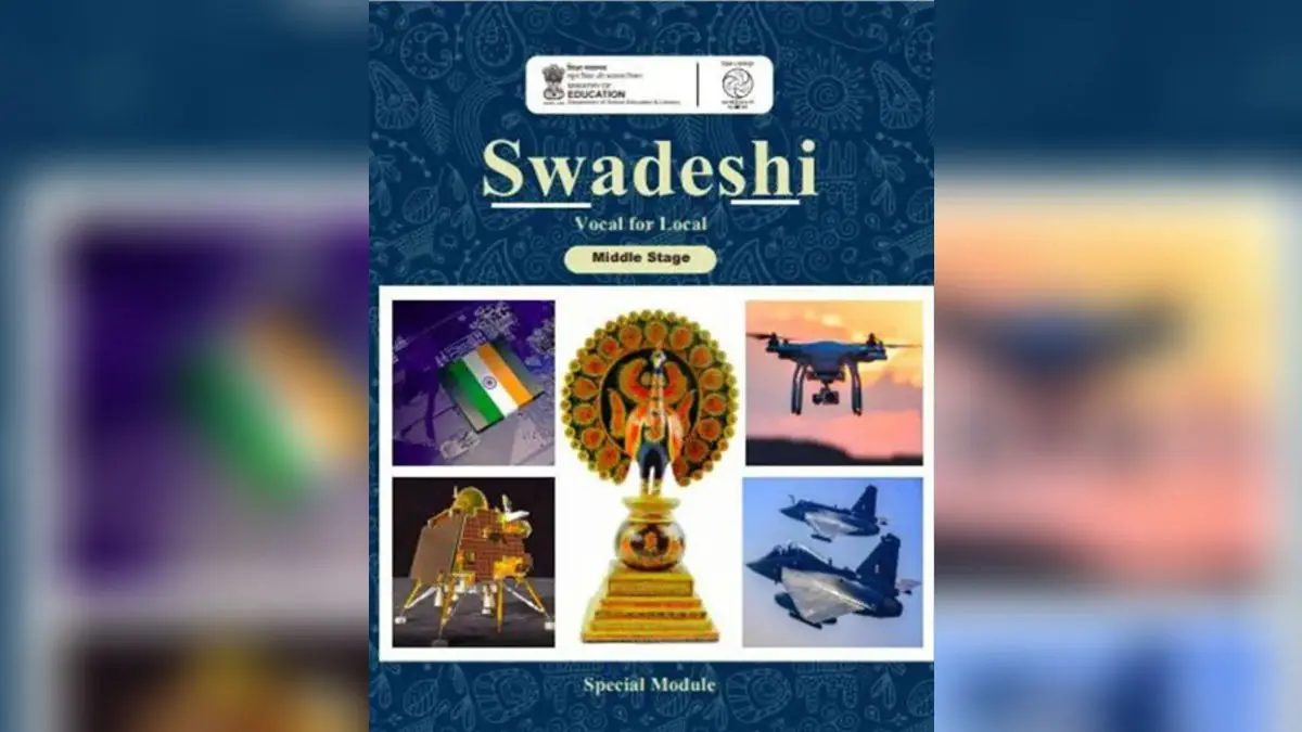 NCERT Launches ‘Swadeshi: Vocal for Local’ Learning Modules for National Pride Among School Students NCERT launches Swadeshi Vocal for Local modules for school students
