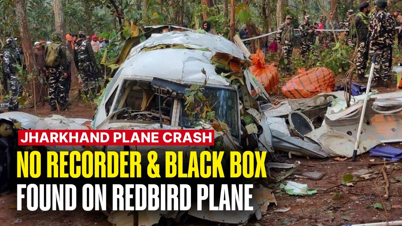 No Black Box Found On Air Ambulance That Crashed In Jharkhand, Redbird Aircraft Unused For 4 Years, Report Shows