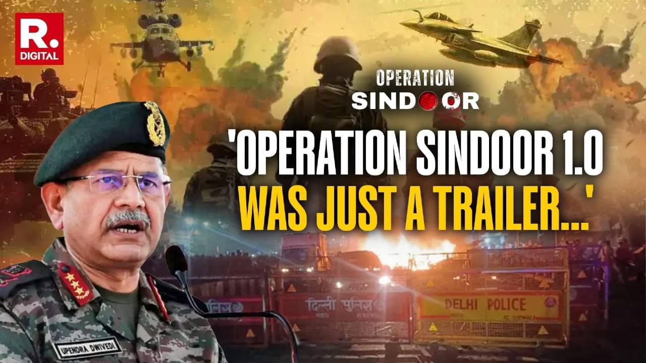 'Op Sindoor Was Just A Trailor': Army Chief Gen Upendra Dwivedi's Big Statement After Delhi Terror Attack