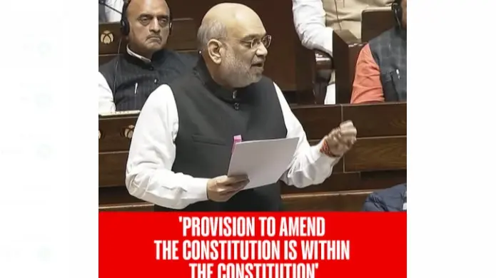 Provision To Amend The Constitution Is Within The Constitution: Amit Shah in Rajya Sabha