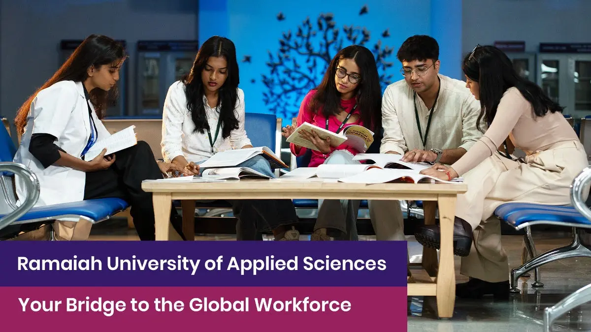 Ramaiah University of Applied Sciences - Your Bridge to the Global Workforce