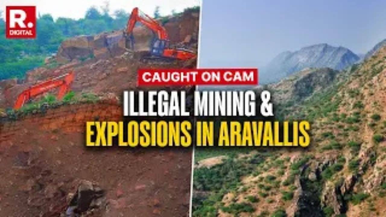 Republic Exposes Illegal Cement Mining And Explosions In Aravalli Ranges