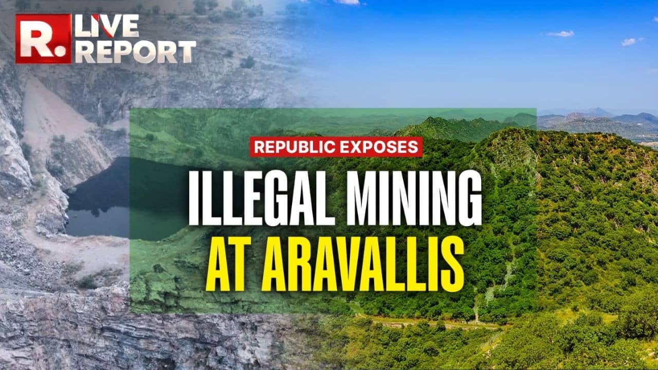 Republic Exposes Illegal Mining Activities In The Aravallis