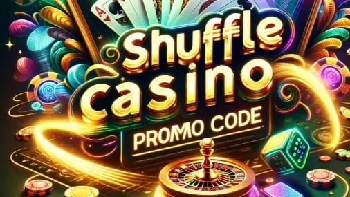 Shuffle Casino Promo Code: Redeem Your Shuffle Sign-Up Bonus Code