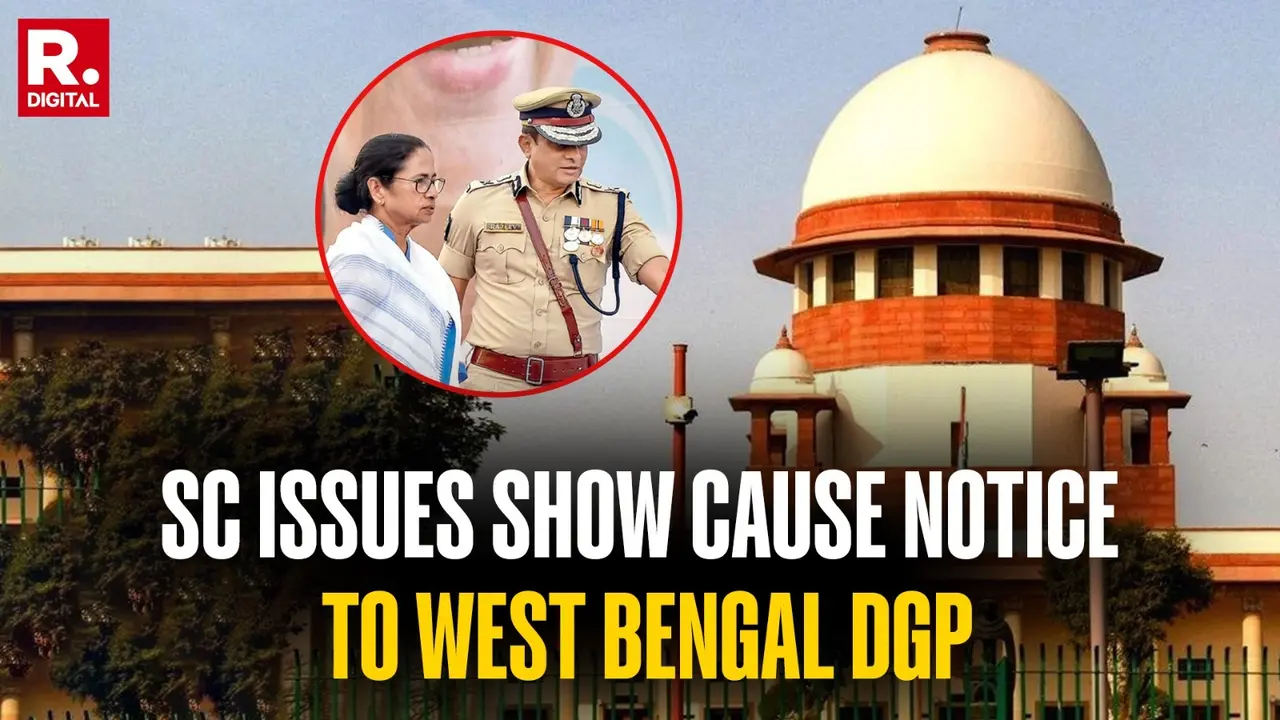 Supreme Court Issues Show Cause Notice to Bengal DGP Amid Voter List Row Supreme Court Warns Against "Politicising" Voter List Row; West Bengal Deputes 8,500 Officers to Join SIR Exercise