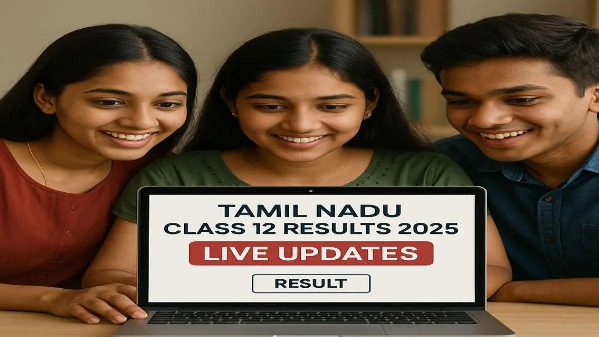 Tamil Nadu Class 12 Results 2025 Live Updates