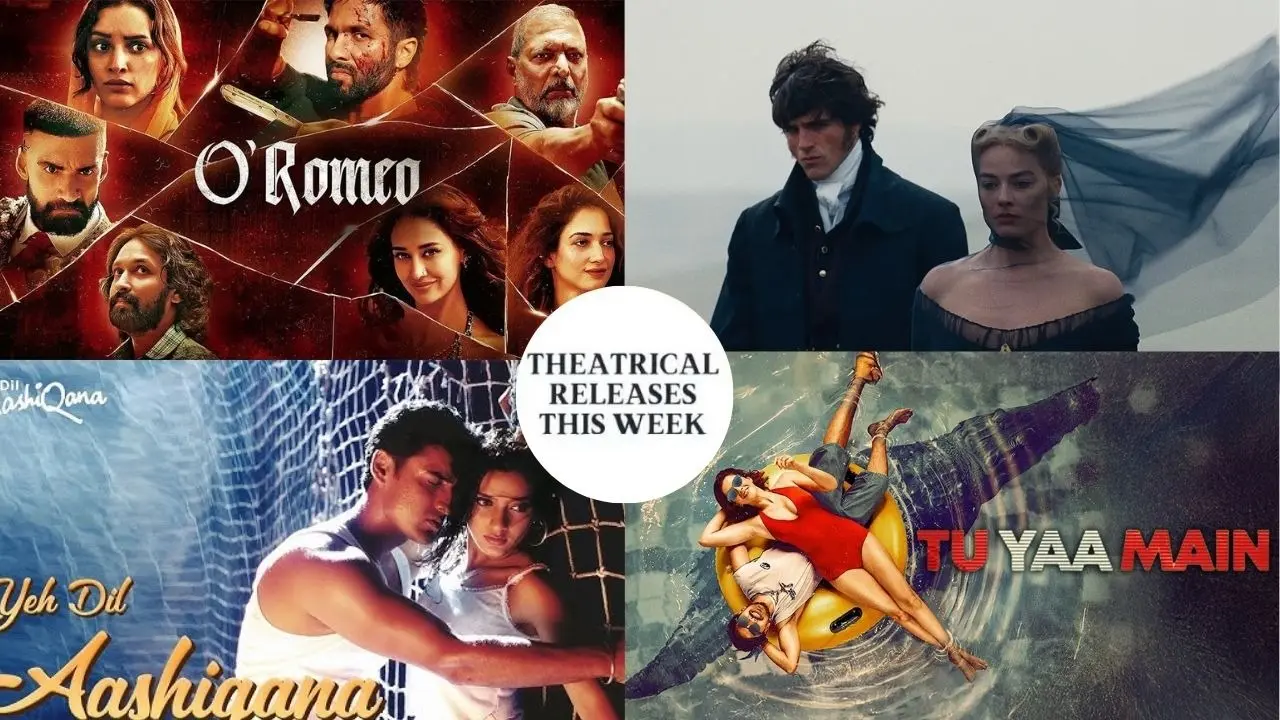 Theatrical Releases This Week: O’ Romeo, Tu Yaa Main, Wuthering Heights, Couple Friendly And More Theatrical Release This Week