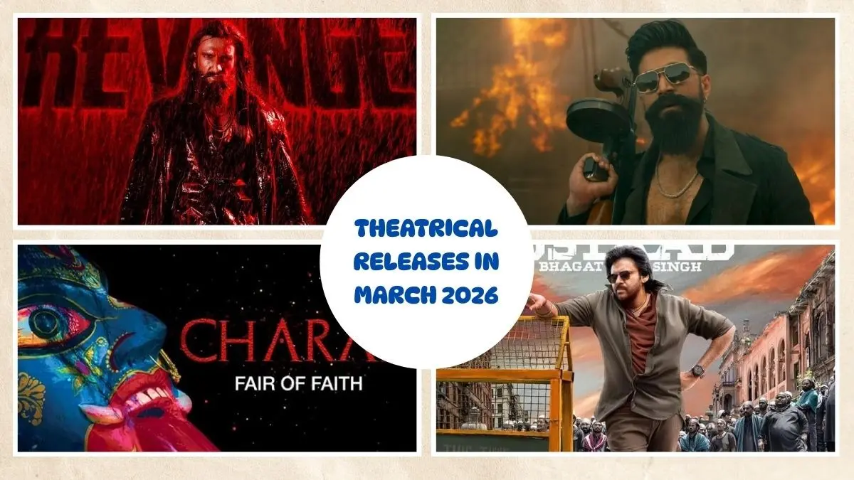 Theatrical Releases In March 2026: Dhurandhar 2, Toxic, Ustaad Bhagat Singh And More Movies To Watch Theatrical Releases In March 2026