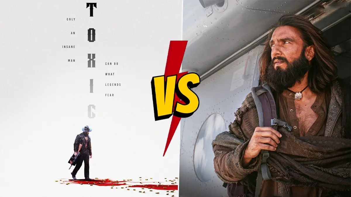 Then Avatar Fire And Ash, Now Yash's Toxic: Dhurandhar The Revenge Comes Face-To-Face With Pertinent Release Issue Toxic and Dhurandhar The Revenge will clash at the box office on Eid