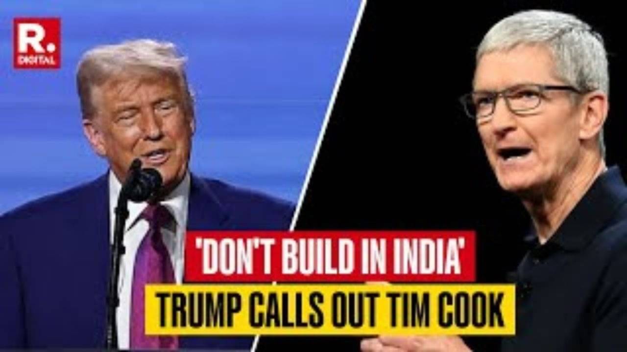 Trump Warns Tim Cook: Only iPhones Built In America Will Be Sold In USA, Not India Or Anywhere Else