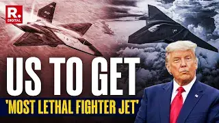 Trump Unveils Most Lethal F-47 Fighter Jets 