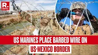 VIDEO: US Places Barbed Wire, Mexico Deploys 10,000 Troops On US-Mexico ...
