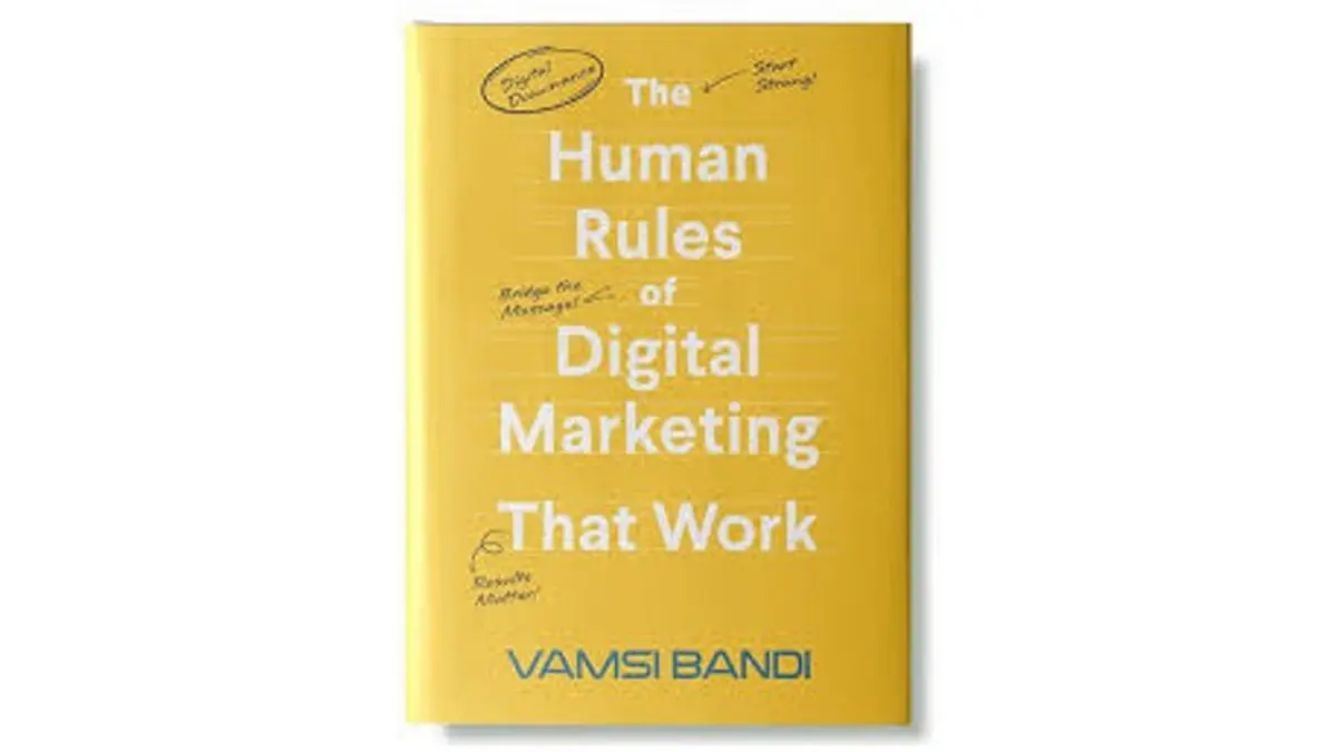 Vamsi Bandi Releases New Book ‘The Human Rules of Digital Marketing That Work’