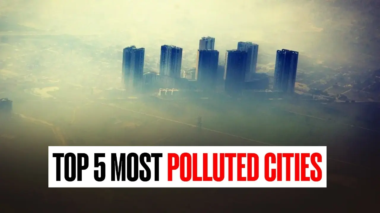 World’s Top 5 Most Polluted Cities Named: This Indian City Ranks Second, Know Who’s at the Top World’s Top 5 Most Polluted Cities Named: This Indian City Ranks Second, Know Who’s at the Top