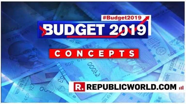 Union Budget 2019: Decoding the important terms to help you understand Budget Union Budget 2019: Decoding the important terms to help you understand Budget