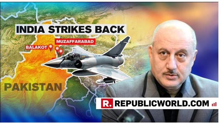 As India Decimates Jaish-e-Mohammed Camps Across LoC, Anupam Kher Says ...