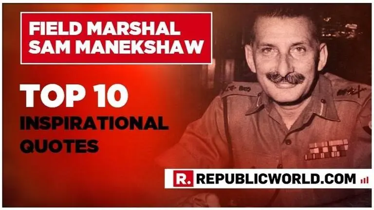 On his 105th Birth anniversary, here are 10 top inspirational quotes by India's first Field Marshal - Sam Manekshaw