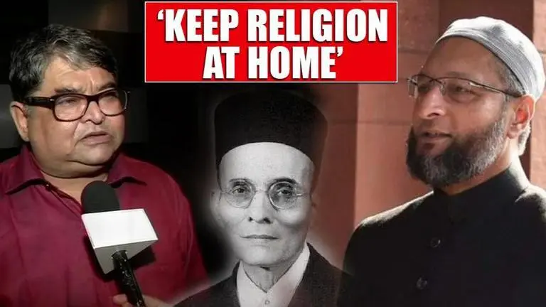Savarkar's grandson advises Owaisi, says 'Keep religion at home' Savarkar's grandson