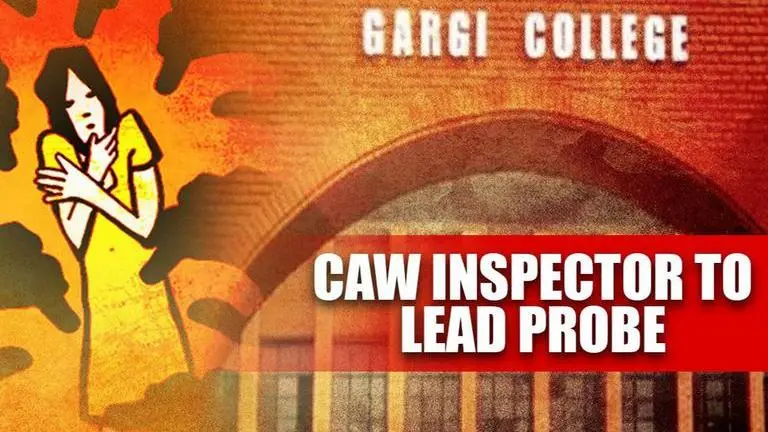 Gargi college molestation: Inspector of Crime Against Women (CAW) to lead probe Gargi