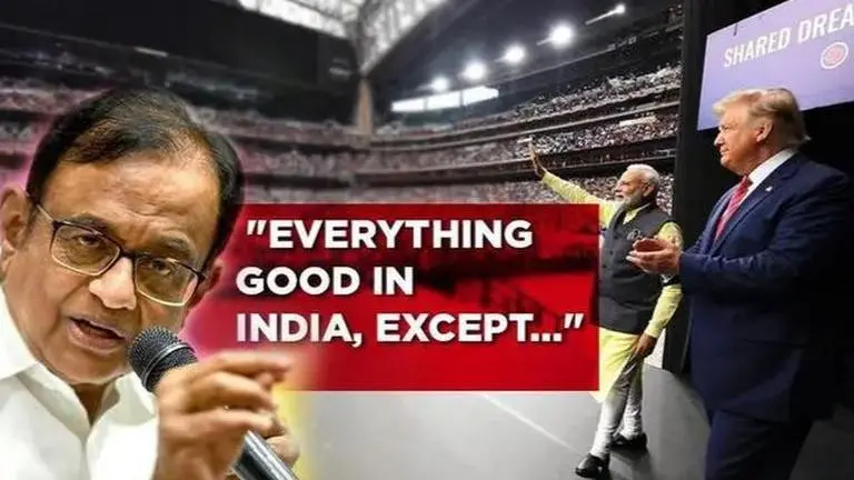 Howdy Modi: 'Everything is good in India except...', says Chidambaram Howdy Modi