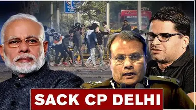 Prashant Kishor urges PM to sack Delhi Police Commissioner Amulya Patnaik amid violence Prashant Kishor