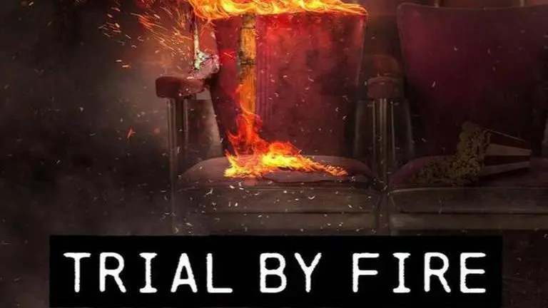 Trial By Fire