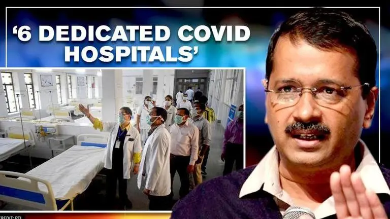 Delhi govt declares six hospitals for 'dedicated COVID-19 treatment' amid rise in cases Arvind Kejriwal