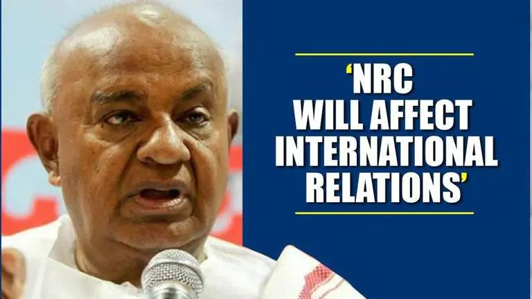 Deve Gowda: NRC implementation will strain our relations with neighbouring countries Deve Gowda