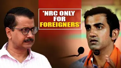 Gautam Gambhir clarifies to CM Kejriwal: 'NRC for foreigners only' gautam gambhir