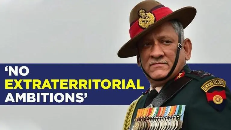 'India has no extraterritorial ambitions' says General Bipin Rawat India