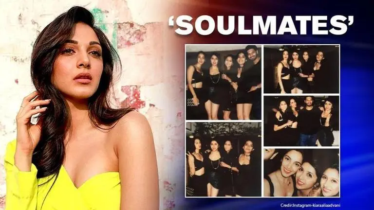 Kiara Advani shares appreciation post for her girl gang, calls them 'soulmates' Kiara Advani shares appreciation post for her girlfriends, calls them 'soulmates'