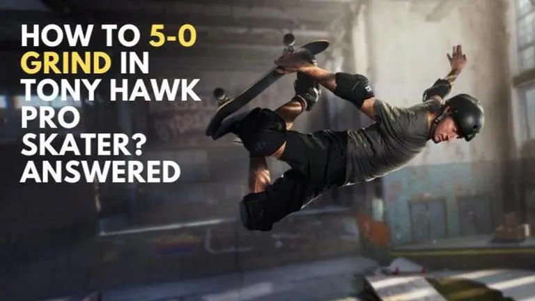 How to 5-0 grind around the fountain in Tony Hawk Pro Skater remake? how to 5-0 grind