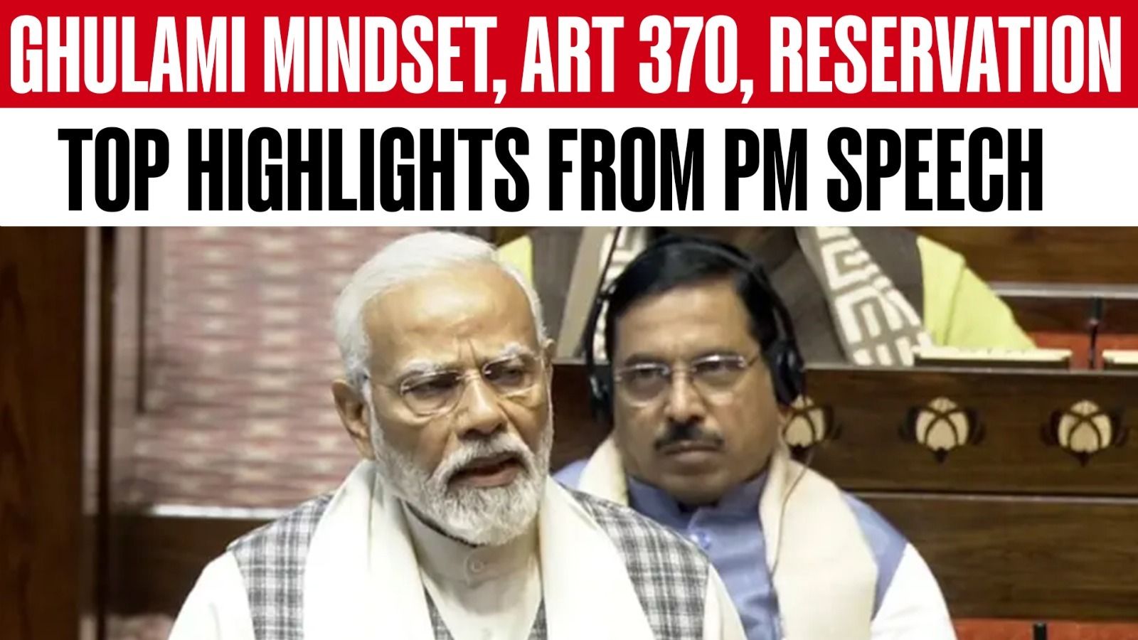 Ghulami Mindset Reservation Big Takeaways From Pm Modi S Fiery