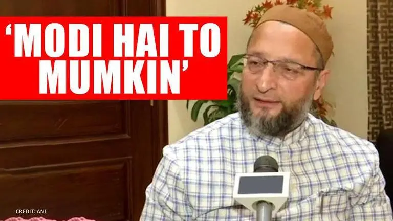Asaduddin Owaisi mocks 'Modi hai to Mumkin hai', jumps at IMF report of economic slowdown Owaisi