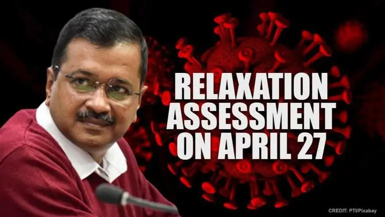 Delhi won't relax Covid lockdown for additional activities till April 27 re-assessment Covid-19