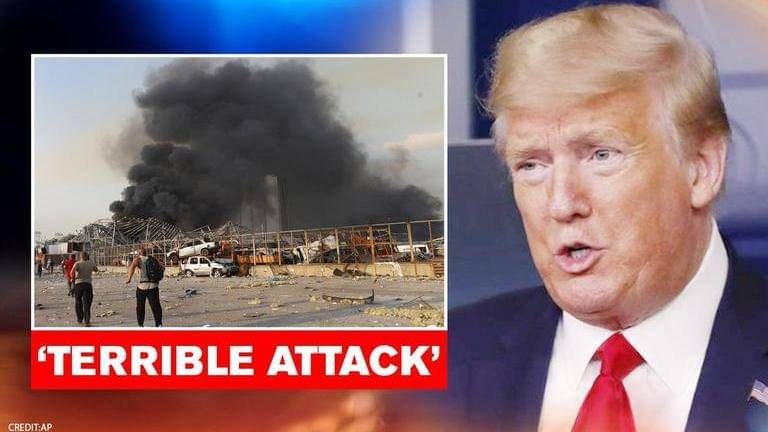 Beirut blast: Trump reiterates blast might have been an attack, says ...