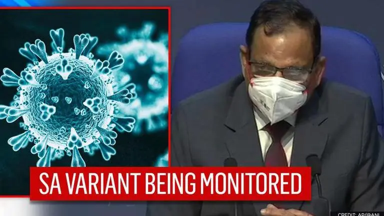 Centre: 'No evidence of presence of South Africa variant of coronavirus in India till now' Niti Aayog says, 'India is free from South Africa variant of COVID-19 so far'