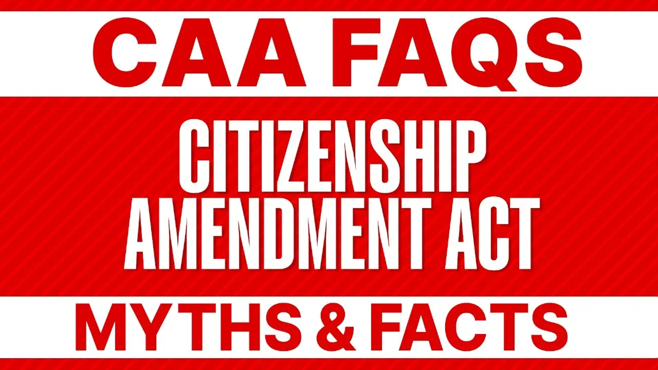 CAA FAQs: Myths and Facts to Know About Citizenship Amendment Act to Clear Misinformation CAA Faqs, CAA Myths and Facts