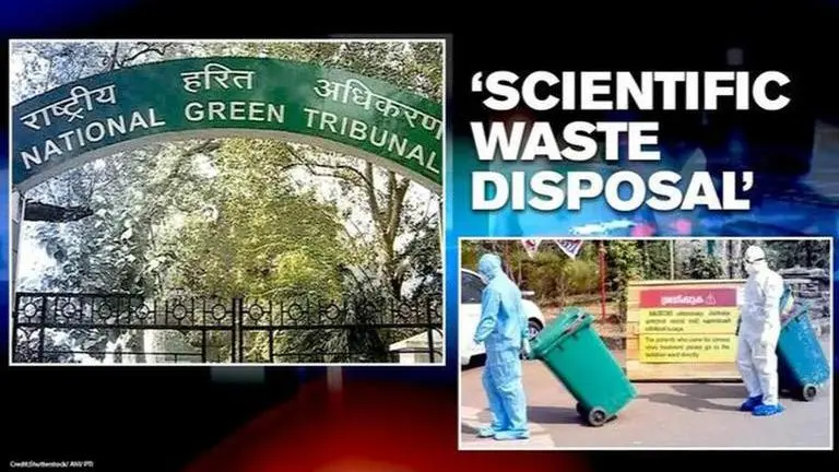 'Centre, Pollution Control Board to ensure scientific disposal of COVID-19 waste': NGT NGT